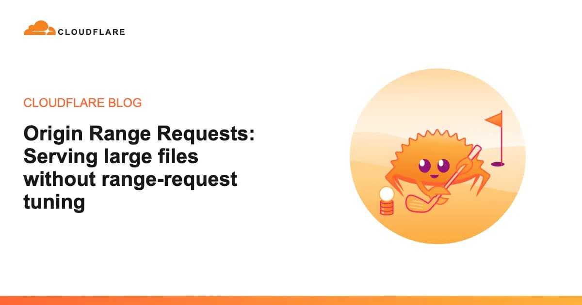 클라우드플레어, 대용량 파일용 ‘Origin Range Requests’ 전 요금제 제공